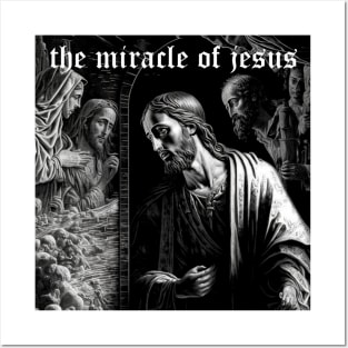 the miracle of jesus Posters and Art